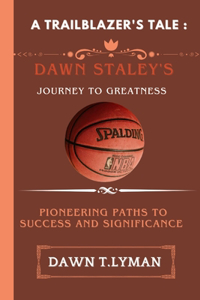 A Trailblazer's Tale