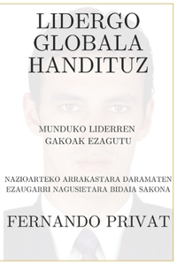 Lidergo Globala Handituz Munduko Liderren Gakoak Ezagutu