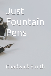 Just Fountain Pens