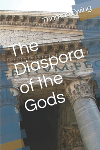 Diaspora of the Gods
