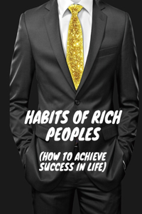 Habits of Rich Peoples