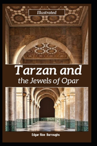 Tarzan and the Jewels of Opar Illustrated