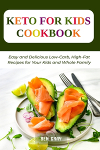 Keto For Kids Cookbook