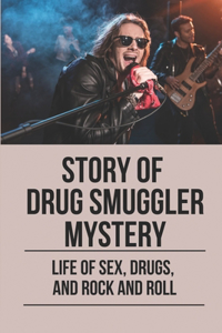 Story Of Drug Smuggler Mystery