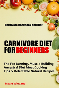Carnivore Diet for Beginners