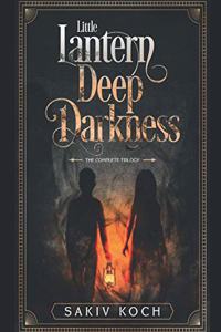 Little Lantern, Deep Darkness