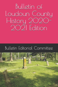 Bulletin of Loudoun County History