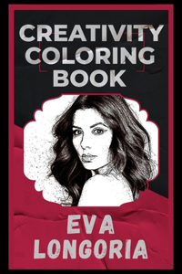 Eva Longoria Creativity Coloring Book