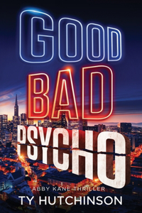 Good Bad Psycho