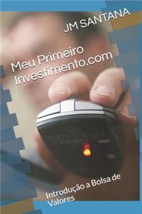 Meu Primeiro Investimento.com