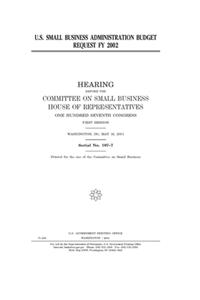 U.S. Small Business Administration budget request FY 2002