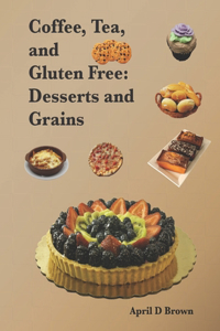 Coffee, Tea, and Gluten Free