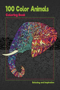 100 Color Animals - Coloring Book - Relaxing and Inspiration