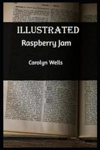 Raspberry Jam Illustrated