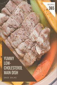 365 Yummy Low-Cholesterol Main Dish Recipes