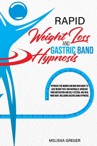 Rapid Weight Loss and Gastric Band Hypnosis