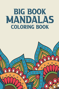 Big Book Mandalas Coloring Book