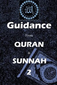 Guidance from Quran and Sunnah 2