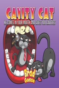 Cavity Cat