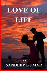 Love Of Life By Sandeep Kumar