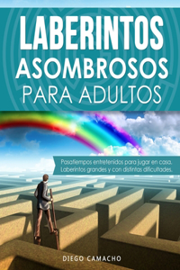 Laberintos Asombrosos Para Adultos