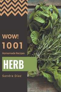 Wow! 1001 Homemade Herb Recipes
