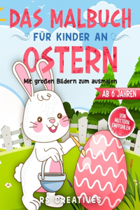 Das Malbuch für Kinder ab 6 Jahren