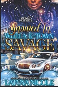 Snowed in with a K-Town Savage