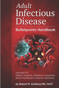 Adult Infectious Disease Bulletpoints Handbook