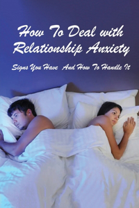 How To Handle Relationship Anxiety