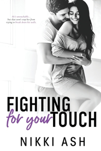 Fighting For Your Touch