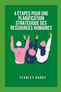 4 étapes pour une planification stratégique des ressources humaines