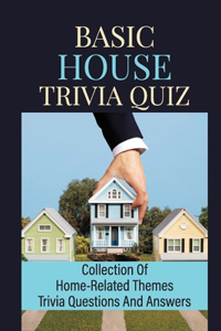Basic House Trivia Quiz