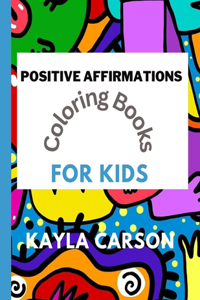 Positive Affirmations coloring book for kids
