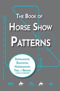 Book of Horse Show Patterns