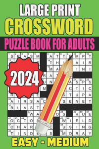 2024 Large Print Crossword Puzzle Book For Adults Easy - Medium
