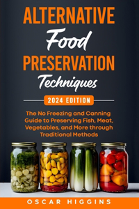 Alternative Food Preservation Techniques