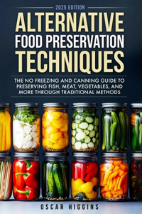 Alternative Food Preservation Techniques