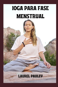 Ioga Para Fase Menstrual