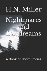 Nightmares and Daydreams