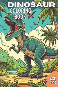 Awesome Dinosaur Coloring Book for Kids Age 5-10