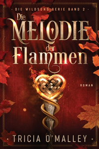 Melodie der Flammen