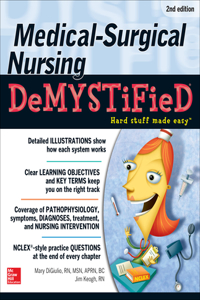 Medical-Surgical Nursing Demystified, Second Edition