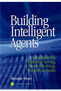 Building Intelligent Agents