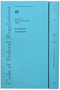 Code of Federal Regulations, Title 40, Protection of Environment, PT. 87-99, Revised as of July 1, 2010