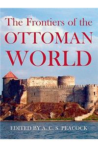 Frontiers of the Ottoman World