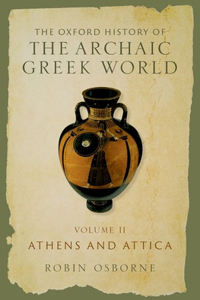 Oxford History of the Archaic Greek World Volume 2