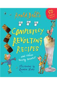 Roald Dahl's Completely Revolting Recipes