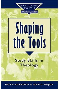 Shaping the Tools