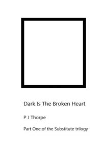 Dark Is The Broken Heart